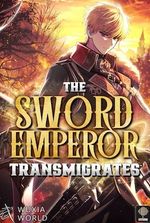 The Sword Emperor Transmigrates